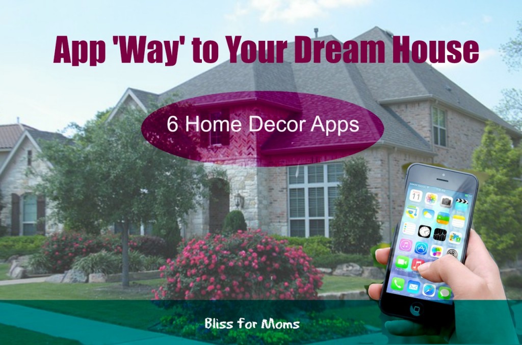 6 Home Decor Apps Bliss For Moms   Apps12 E1433227758472 